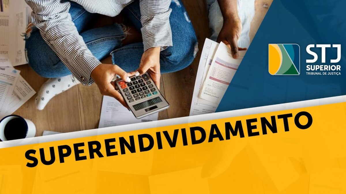 Superendividamento: Como Resolver e Proteger Seus Direitos
